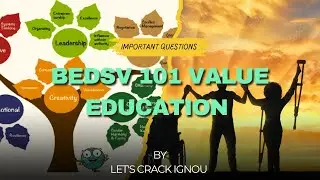 BEDSV 101 VALUE EDUCATION IMPORTANT QUESTIONS BY LET'S CRACK IGNOU#ignou #education#qustions#lacture
