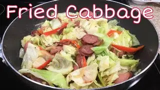 How To Make Fried Cabbage With Bacon and Smoked Sausage