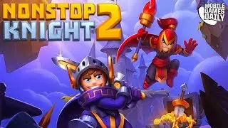 Nonstop Knight 2 - Gameplay Walkthrough Part 1 - Dungeon 1 (iOS Android)