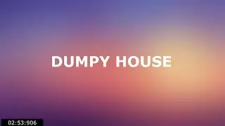Greengo star - Dumpy House (original)