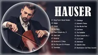 H.A.U.S.E.R Best Covers of Popular Songs 2021 - H.A.U.S.E.R Beautiful Relaxing Cello Music