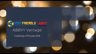 ABBYY Vantage - Creating a Process Skill