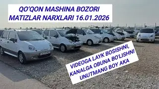QO‘QON MASHINA BOZORI MATIZLAR NARXLARI 16.01.2026 💯🔥🫵👍🫡