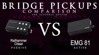 Railhammer CHISEL vs EMG 81 - Bridge Guitar Pickup Comparison Tone Demo