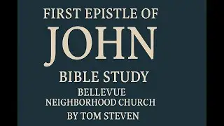 1 John | Bible Study | Part 13 | Tom Calvin Stephen | December 03, 2025
