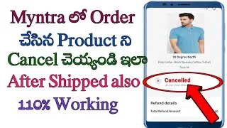 how to cancel order in myntra in telugu/Myntra products cancel/ how to cancel order on myntra app