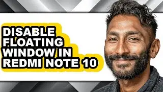 How to Disable Floating Window in Redmi Note 10 (easy Method)