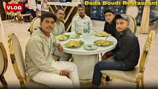 Doston Ke Sath Dinner Night 😊 Dada Boudi Restaurant  Fast January Vlog 
