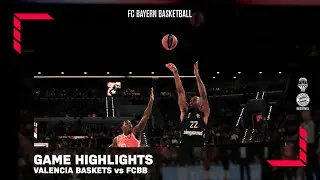 FC Bayern M&uuml;nchen Highlights | Valencia - FCBB 90:64 | EL 25/26
