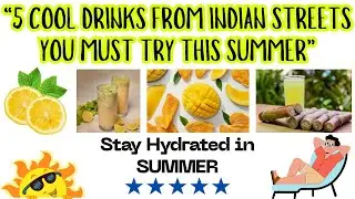 5 Cool Drinks from Indian Streets You Must Try This Summer | Summer | MECHALEX