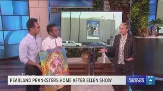 Pearland pranksters home after appearing on 'Ellen'