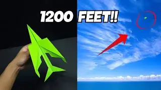 How to make a paper airplane that flies high and stable up to 1200 feet
