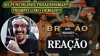 S&Oacute; PUNCHLINES!!! ADL - BRAB&Atilde;O [REA&Ccedil;&Atilde;O]