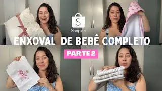 Comprinhas de Enxoval da bebê Completo pela Shopee - Parte 2 | Valeu muito a pena!
