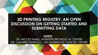3D Printing Registry: An open discussion on getting started and submitting data