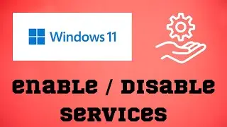 Enable or Disable a Service on Windows 11