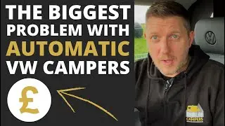 The Harsh Reality Of Automatic VW Campers (MUST WATCH)