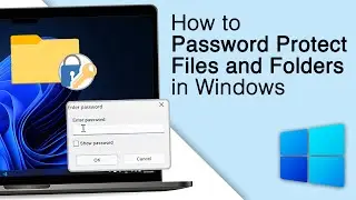 How to Password Protect a File or Folder in Windows 11!