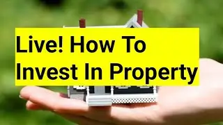 Live ! How to invest in property 83