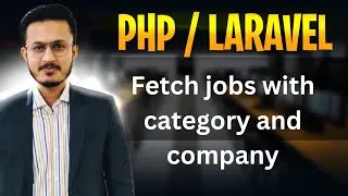 PHP/Laravel Job Portal Project Fetch jobs with Category & Company in Urdu/Hindi Lecture-12