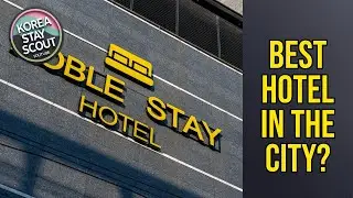 Sincheon (Jamsil Saenae) Noble Stay Hotel - Best Hotel in the City? | Seoul, South Korea⭐