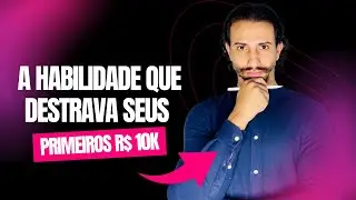 A Habilidade que Destrava seus Primeiros R$10.000 como Consultor de Dados
