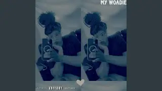 MY WOADIE