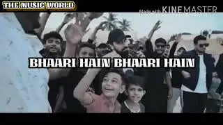 BHAARI HAIN LYRICAL | TALHAH YUNUS & TALHA ANJUM VERSES | LYRICAL VIDEO