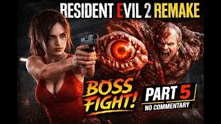 RE2 Remake Gameplay No Commentary &ndash; Part 5 &ndash; Fight the Hand-Eye Boss