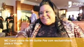 MC Carol canta Ne Me Quitte Pas com exclusividade para o Virgula