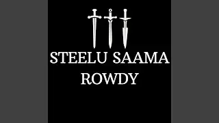 Steelu Sama Rowdy
