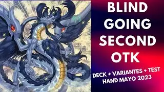 BLIND GOING SECOND OTK DECK PROFILE + TEST HANDS MAYO 2023!!!