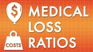 CMS Rule & Changes to Medical Loss Ratios