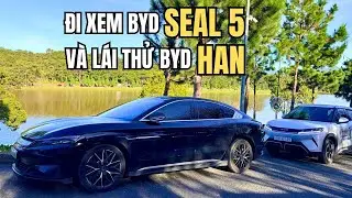 Trải Nghiệm Lái Thử BYD Han, SEAL 5