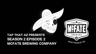 McFate Brewing Company | Tap That AZ Podcast - S02E02