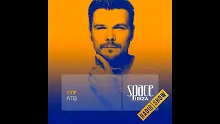 ATB @ Monday Calling, Space, Spain (Space Ibiza Radio Show 017) 28.07.2014.