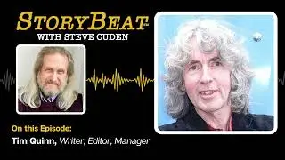 Tim Quinn, Writer, Editor, and Manager - StoryBeat with Steve Cuden: Episode 362