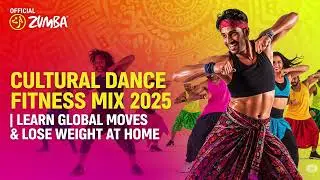 Cultural Dance Fitness Mix 2025  Learn Global Moves & Lose Weight at Home