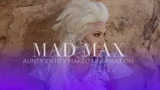 Mad Max Makeup Tutorial: Aunty Entity Desert Queen