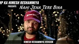 Nahi Jeena tere bina||#hitofhimesh hit#himeshreshammiyahitsong#bhopalcity