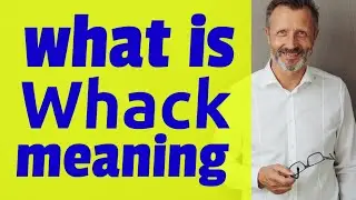 Whack | Meaning of whack
