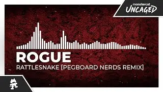 Rogue - Rattlesnake (Pegboard Nerds Remix) [Monstercat Release]