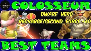 Best Colosseum Teams (Dwarf, Recharge per second, Force +60%) | Lords Mobile