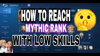 What PROS and MYTHICAL GLORY Don't Tell You &bull; HOW TO REACH MYTHIC RANK WITH LOW SKILLS