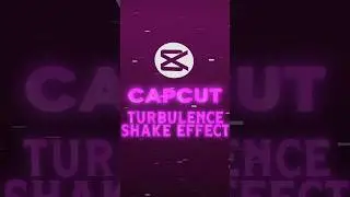CapCut | Turbulence Shake Effect Tutorial 🔥💀 | #shorts #viral #tutorial
