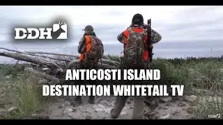 The Many Moods of Anticosti | Destination Whitetail TV