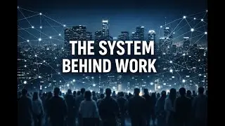 The System Behind Modern Work