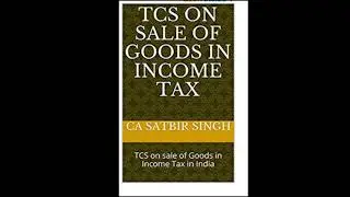TCS on Sale of Goods Book by CA Satbir Singh I Available online