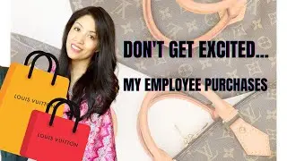 WHAT I BOUGHT WITH MY LOUIS VUITTON DISCOUNT: LOUIS VUITTON EMPLOYEE PURCHASES