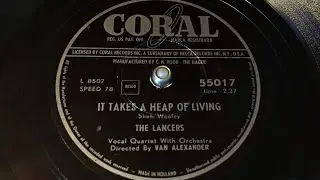 The Lancers - It takes a heap of living - 78 rpm - Coral 55017